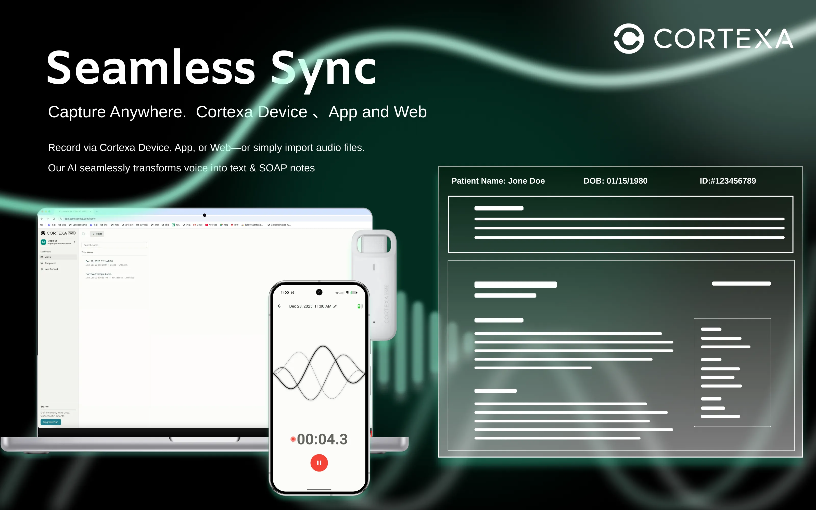 Seamless sync across devices - laptop, phone, and Cortexa recorder